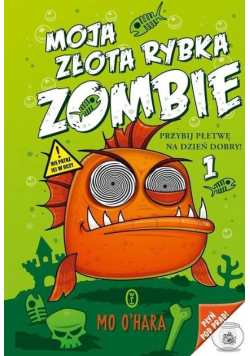 Moja złota rybka zombie Tom 1