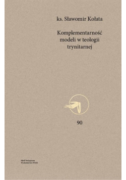 Komplementarność modeli w teologii trynitarnej