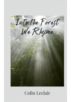 Into the Forest We Rhyme