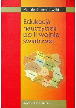 Edukacja nauczycieli szkół podstawowych po II wojnie światowej + Autograf Chmielewski