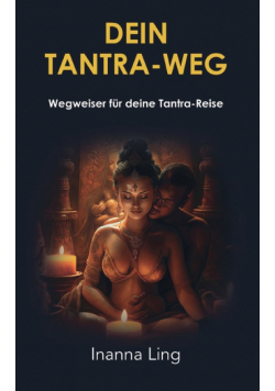 Dein Tantra-Weg