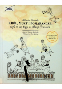 Król muzy i pomarańcze