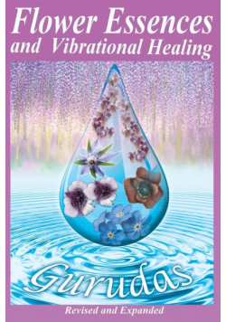 Flower Essences and Vibrational Healing