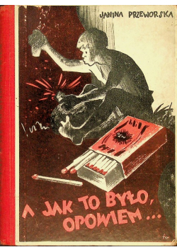 A jak to było opowiem