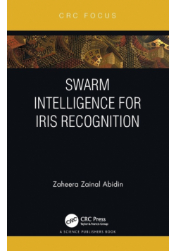 Swarm Intelligence for Iris Recognition