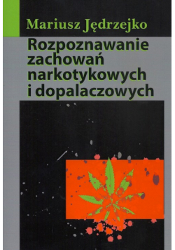 M. - Rozpoznawanie zachowań narkotykowych i dopalaczowych