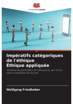 Impératifs catégoriques de l'éthique Éthique appliquée