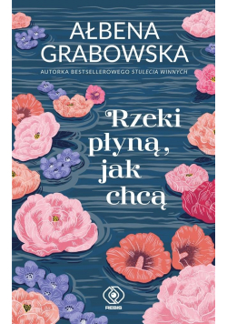 Rzeki płyną jak chcą