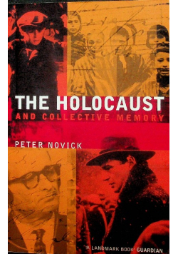 The Holocaust and Collective Memory