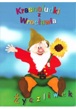 Krasnoludki z Wrocławia Życzliwek