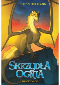 Skrzydła ognia T.10 Smoczy mrok