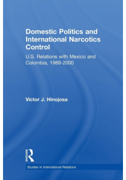 Domestic Politics and International Narcotics Control