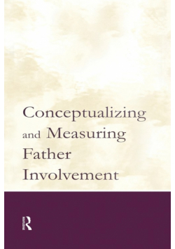 Conceptualizing and Measuring Father Involvement