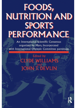 Foods, Nutrition and Sports Performance