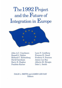The 1992 Project and the Future of Integration in Europe