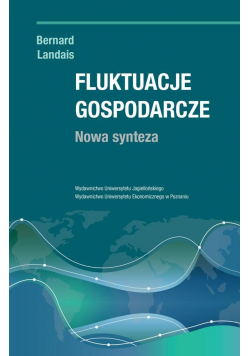 Fluktuacje gospodarcze. Nowa synteza