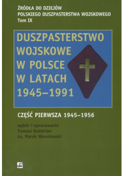 Źródła do dziejów Polskiego Duszpasterstwa Wojskowego