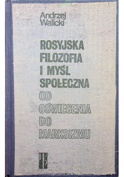 Rosyjska filozofia i myśl społeczna od oświecenia do marksizmu