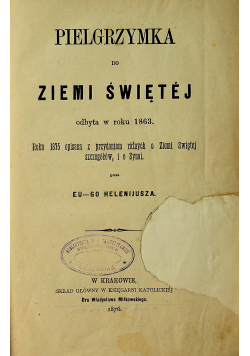 Pielgrzymka do ziemi świętej 1876 r
