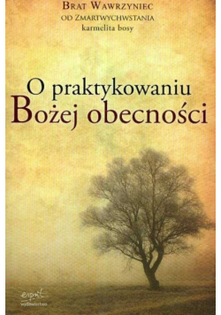 O praktykowaniu Bożej obecności
