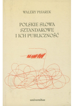 Polskie słowa sztandarowe i ich publiczność