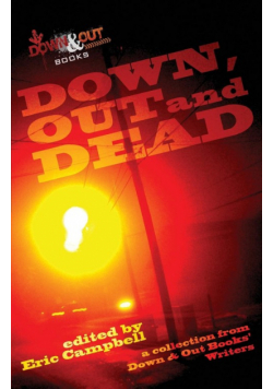 Down, Out and Dead