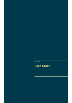 Böse Stadt