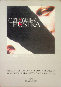 Człowiek i pustka problemy wakuumologii