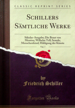 Schillers Samtliche Werke Vol 7 Reprint