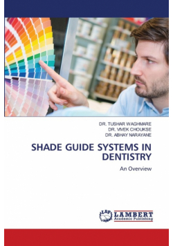 Shade Guide Systems In Dentistry