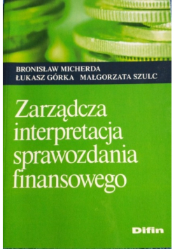 Zarządcza interpretacja sprawozdania finansowego