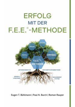 Erfolg mit der F.E.E.-Methode