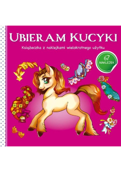 Ubieram zwierzątka III Ubieram kucyki