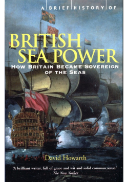 A Brief History of British Sea Power