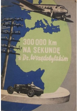 300 000 km/sek z Drem Wszędobylskim 1949 r