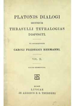 Platonis Dialogi decundum Thrasylli Tetralogias Dispositi tom 2 1909 r.