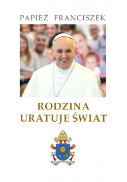 Rodzina uratuje świat