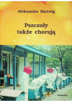 Pszczoły także chorują