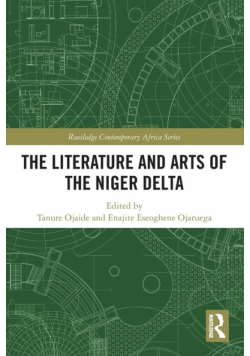 The Literature and Arts of the Niger Delta