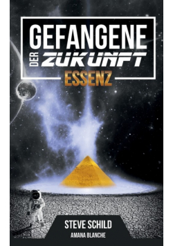 Gefangene der Zukunft