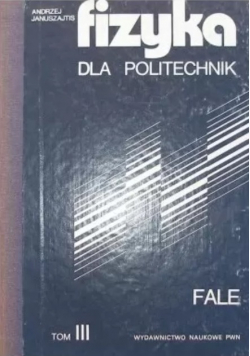 Fizyka dla politechnik. Fale