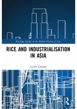 Rice and Industrialisation in Asia
