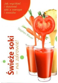 Świeże soki  na zdrowie Nowa