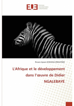 L'Afrique et le développement dans l'œuvre de Didier NGALEBAYE