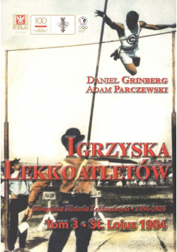 Igrzyska lekkoatletów Tom 3