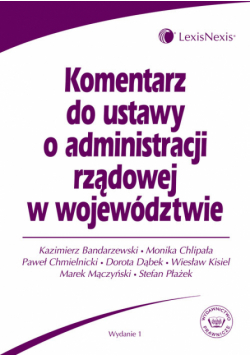 Komentarz do ustawy o administracji rządowej w województwie