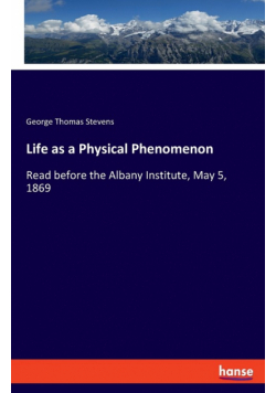 Life as a Physical Phenomenon