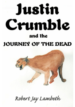 Justin Crumble and the Journey of the Dead