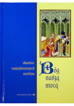Bóg naszą mocą