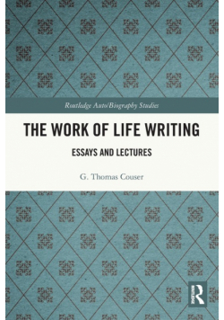 The Work of Life Writing